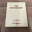 Roland; The Synthesizer 2nd Edition | Practical Synthesis For Electronic Music Complete Set